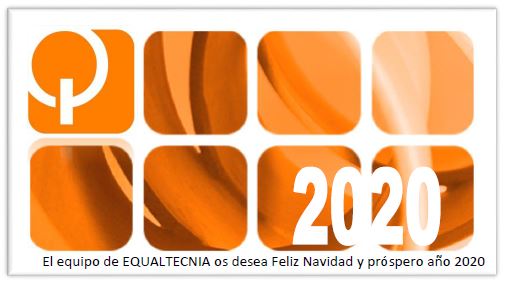 EL EQUIPO DE EQUALTECNIA OS DESEA FELIZ NAVIDAD Y PRÓSPERO AÑO 2020