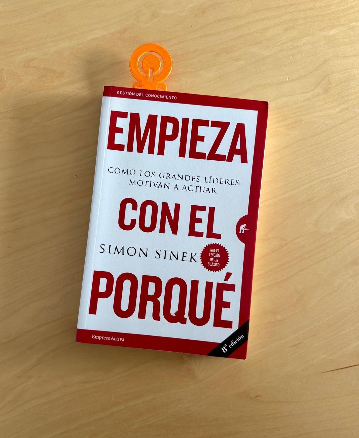 Hoy queremos recomendarte un libro: Empieza con el PORQUÉ, de Simon Sinek 